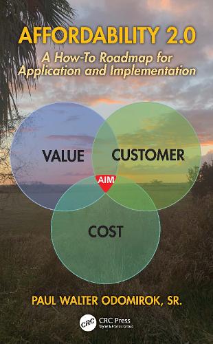 Affordability 2.0: A How-To Roadmap for Application and Implementation.