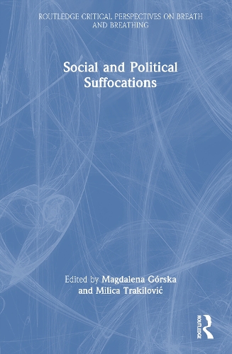 Social and Political Suffocations.