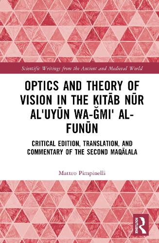 Optics and Theory of Vision in the Kitab nur al'uyun wa-gami' al-funun