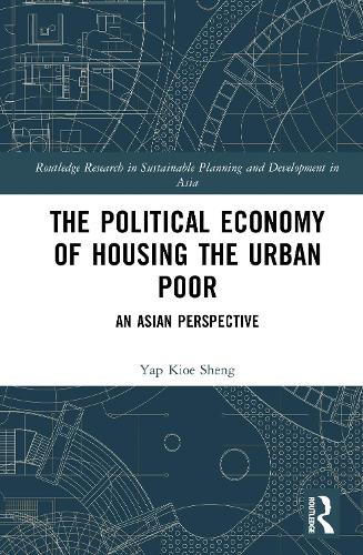The Political Economy of Housing the Urban Poor