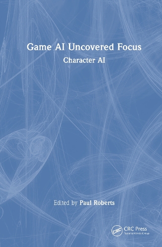 Game AI Uncovered Focus: Character AI.