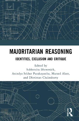Majoritarian Reasoning: Identities, Exclusion and the Other.