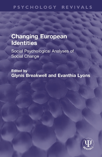 Changing European Identities: Social Psychological Analyses of Social Change.