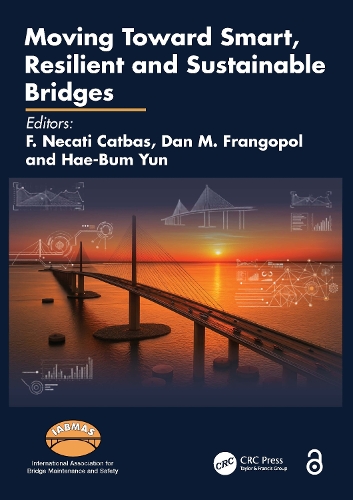 Moving Toward Smart, Resilient and Sustainable Bridges.