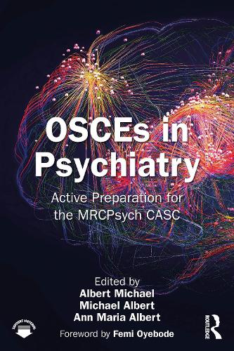 OSCEs in Psychiatry: Active Preparation for the MRCPsych CASC.