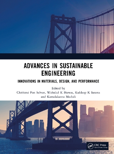 Advances in Sustainable Engineering: Innovations in Materials, Design, and Performance.