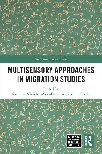 Multisensory Approaches in Migration Studies.