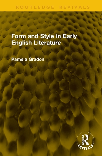Form and Style in Early English Literature.