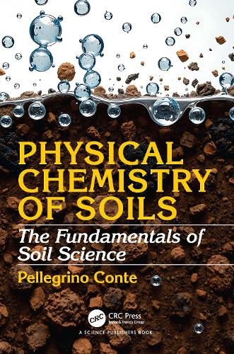 Physical Chemistry of Soils: The Fundamentals of Soil Science.