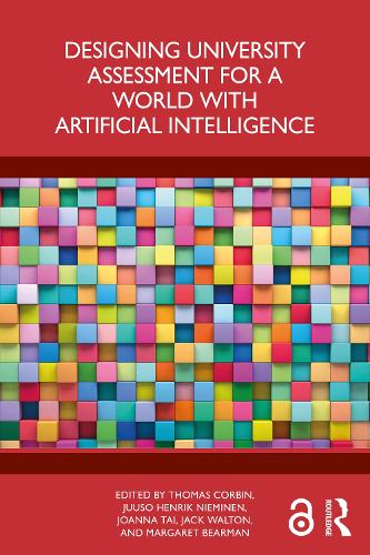 Designing University Assessment for a World with Artificial Intelligence.