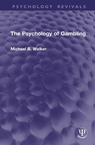 The Psychology of Gambling.