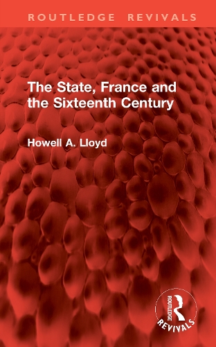 The State, France and the Sixteenth Century.