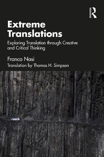 Extreme Translations: Exploring Translation through Creative and Critical Thinking.