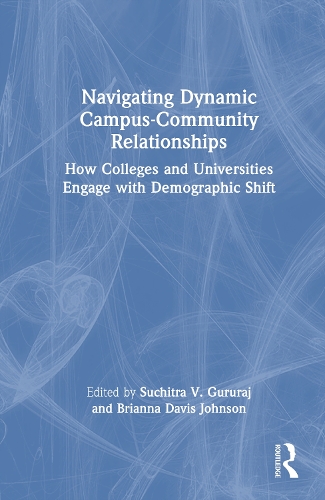 Navigating Dynamic Campus-Community Relationships