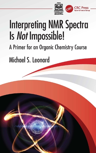 Interpreting NMR Spectra Is Not Impossible!: A Primer for an Organic Chemistry Course.