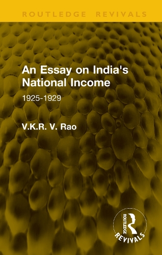An Essay on India's National Income: 1925-1929.