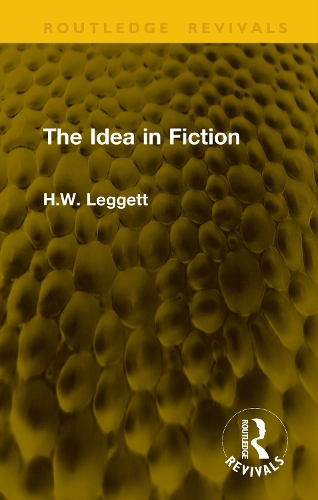 The Idea in Fiction.