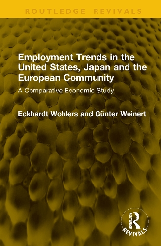 Employment Trends in the United States, Japan and the European Community: A Comparative Economic Study.