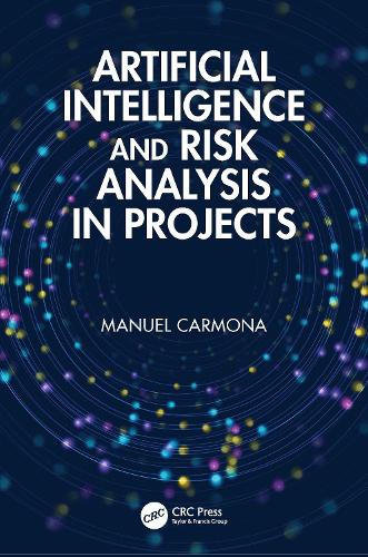 Artificial Intelligence and Risk Analysis in Projects.