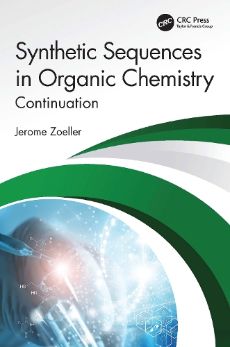 Synthetic Sequences in Organic Chemistry: Continuation.