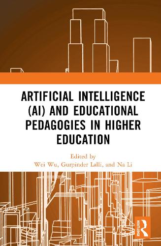 Artificial Intelligence (AI) and Educational Pedagogies in Higher Education.