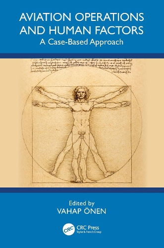 Aviation Operations and Human Factors: A Case-Based Approach.