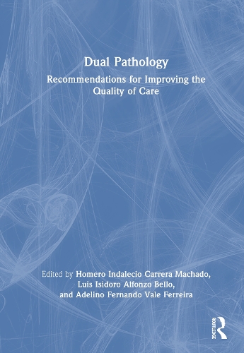 Dual Pathology: Recommendations for Improving the Quality of Care.