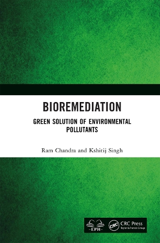 Bioremediation: Green Solution of Environmental Pollutants.