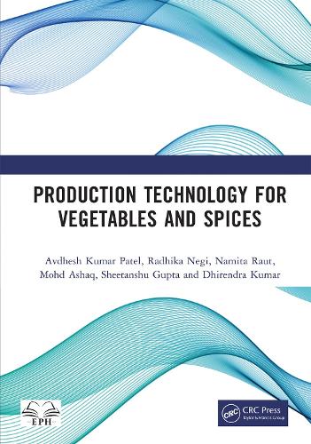 Production Technology for Vegetables and Spices.