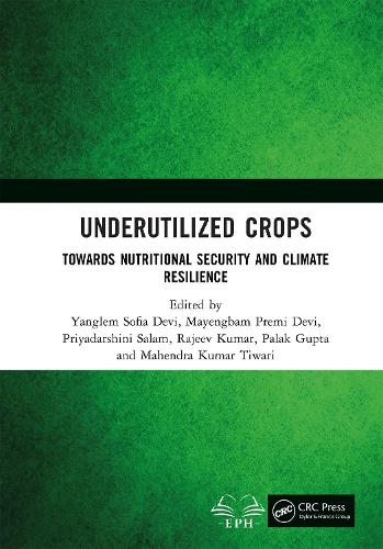 Underutilized Crops: Towards Nutritional Security and Climate Resilience.
