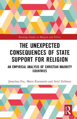 The Unexpected Consequences of State Support for Religion