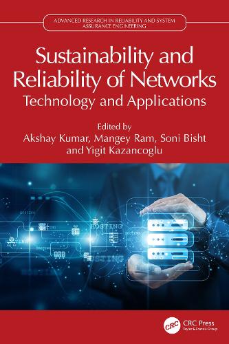 Sustainability and Reliability of Networks: Technology and Applications.