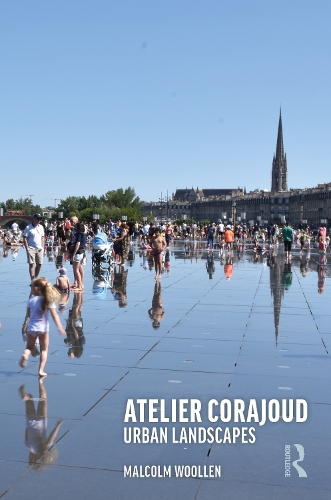 Atelier Corajoud: Urban Landscapes.