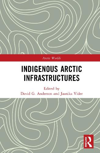 Indigenous Arctic Infrastructures.