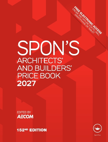 Spon's Architects' and Builders' Price Book 2027. 152nd edition