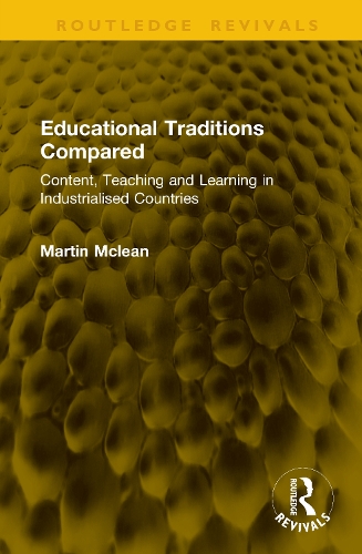 Educational Traditions Compared: Content, Teaching and Learning in Industrialised Countries.