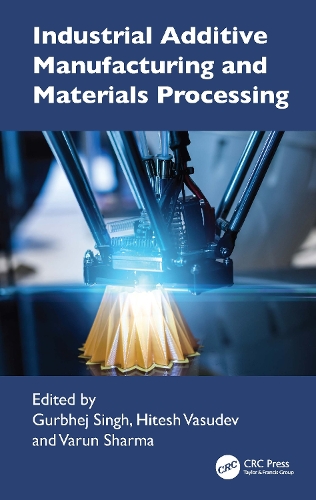 Industrial Additive Manufacturing and Materials Processing.