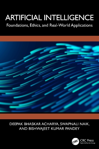Artificial Intelligence: Foundations, Ethics, and Real-World Applications.