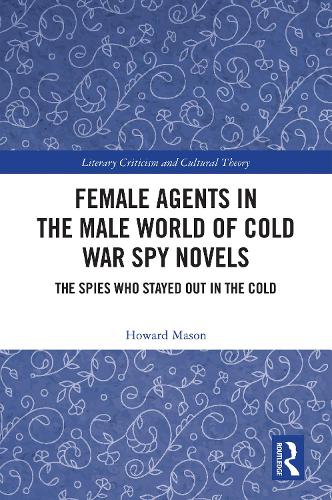 Female Agents in the Male World of Cold War Spy Novels