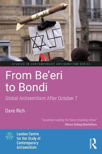 From Be'eri to Bondi: Global Antisemitism After October 7.