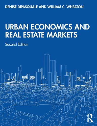 Urban Economics and Real Estate Markets. 2nd edition