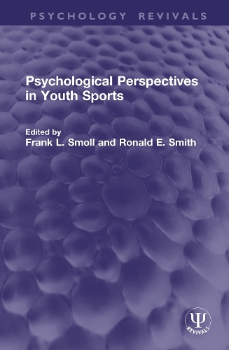 Psychological Perspectives in Youth Sports.