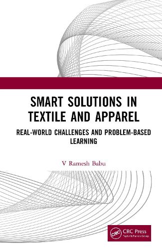 Smart Solutions in Textile and Apparel: Real-World Challenges and Problem-Based Learning.