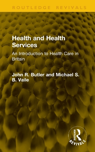 Health and Health Services: An Introduction to Health Care in Britain.