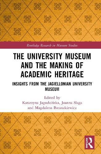 The University Museum and the Making of Academic Heritage