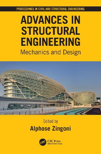 Advances in Structural Engineering: Mechanics and Design.