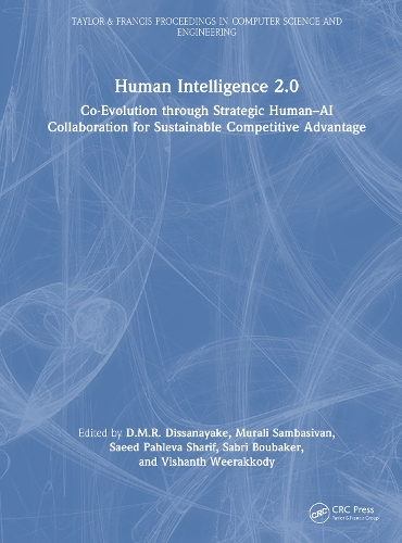 Human Intelligence 2.0: Co-Evolution through Strategic Human-AI Collaboration for Sustainable Competitive Advantage.