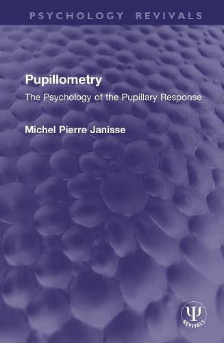 Pupillometry: The Psychology of the Pupillary Response.