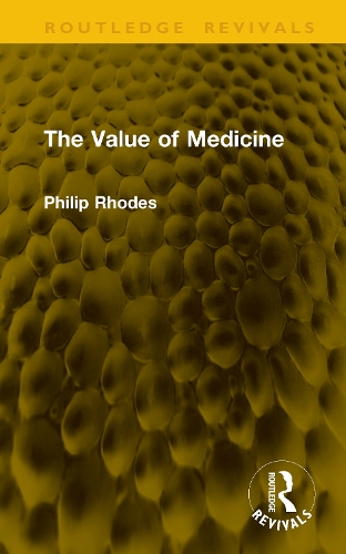 The Value of Medicine.