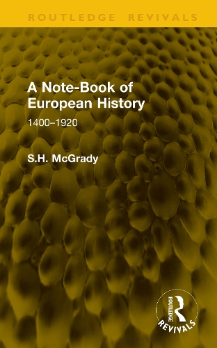 A Note-Book of European History: 1400-1920.